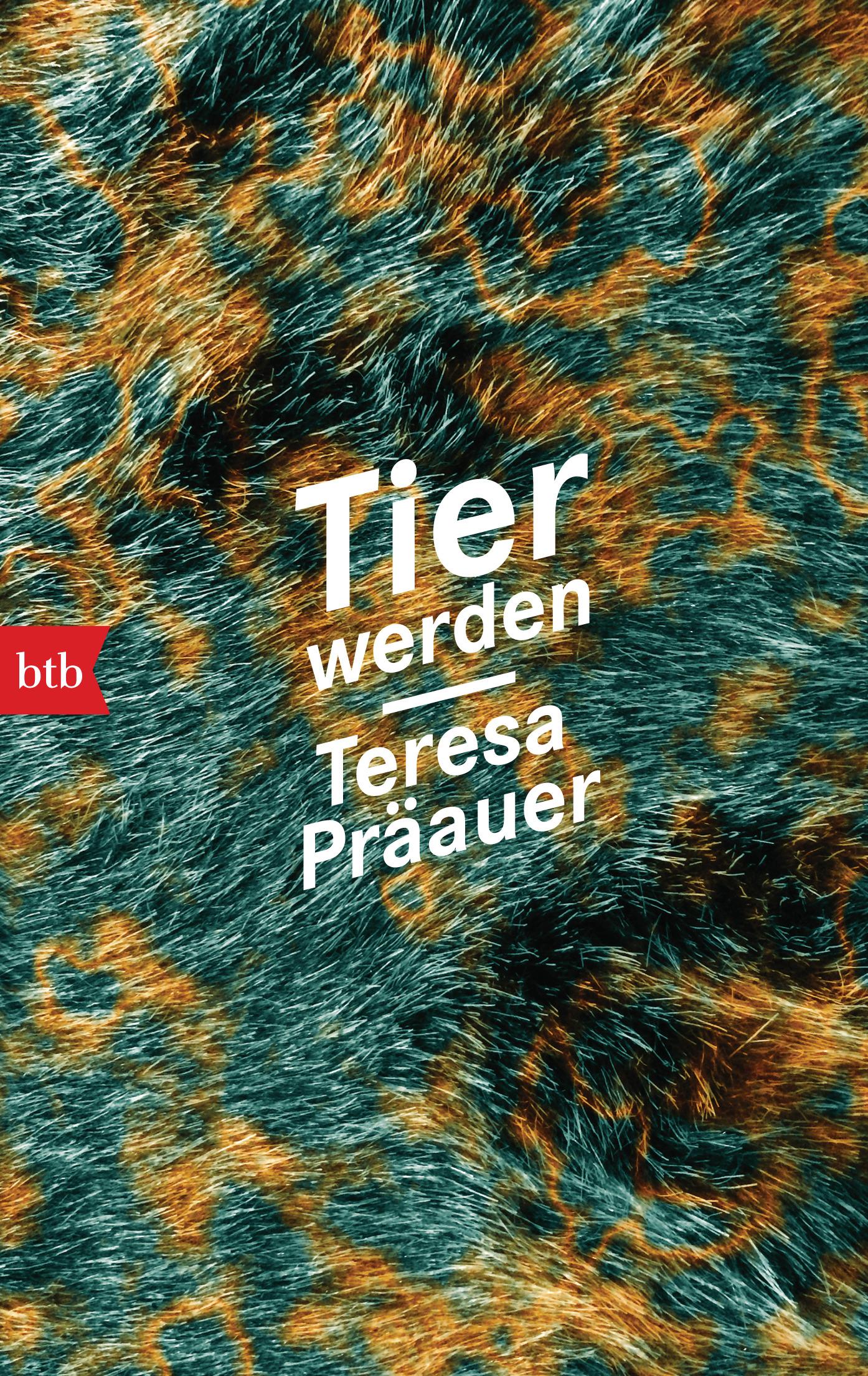 Cover: 9783442719105 | Tier werden | Teresa Präauer | Taschenbuch | 112 S. | Deutsch | 2021