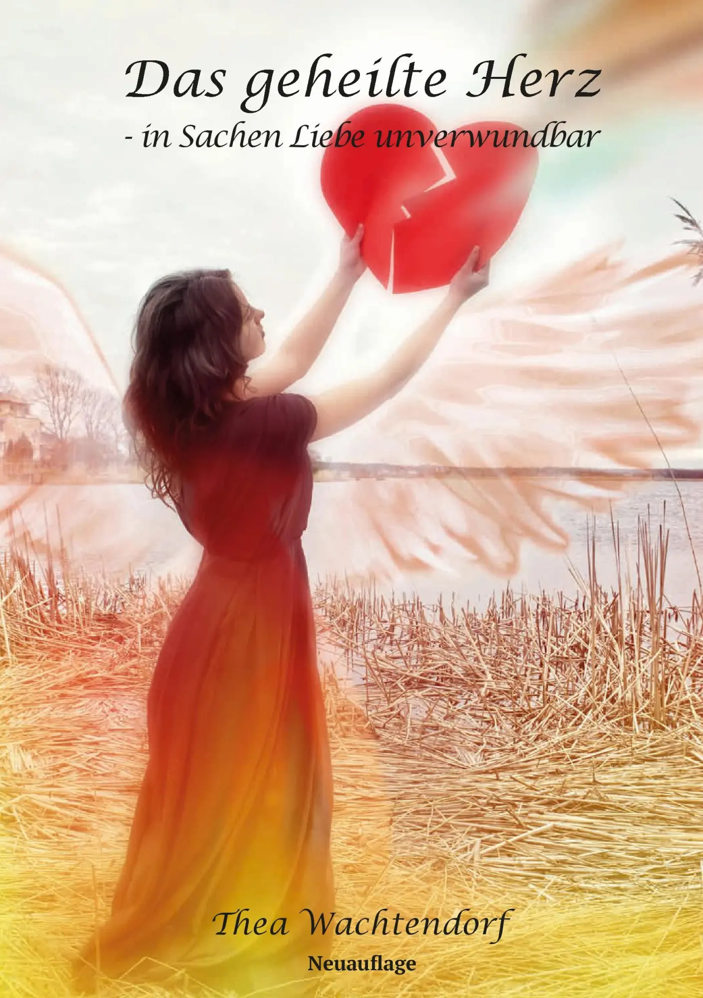 Cover: 9783744839105 | Das geheilte Herz - in Sachen Liebe unverwundbar | Thea Wachtendorf