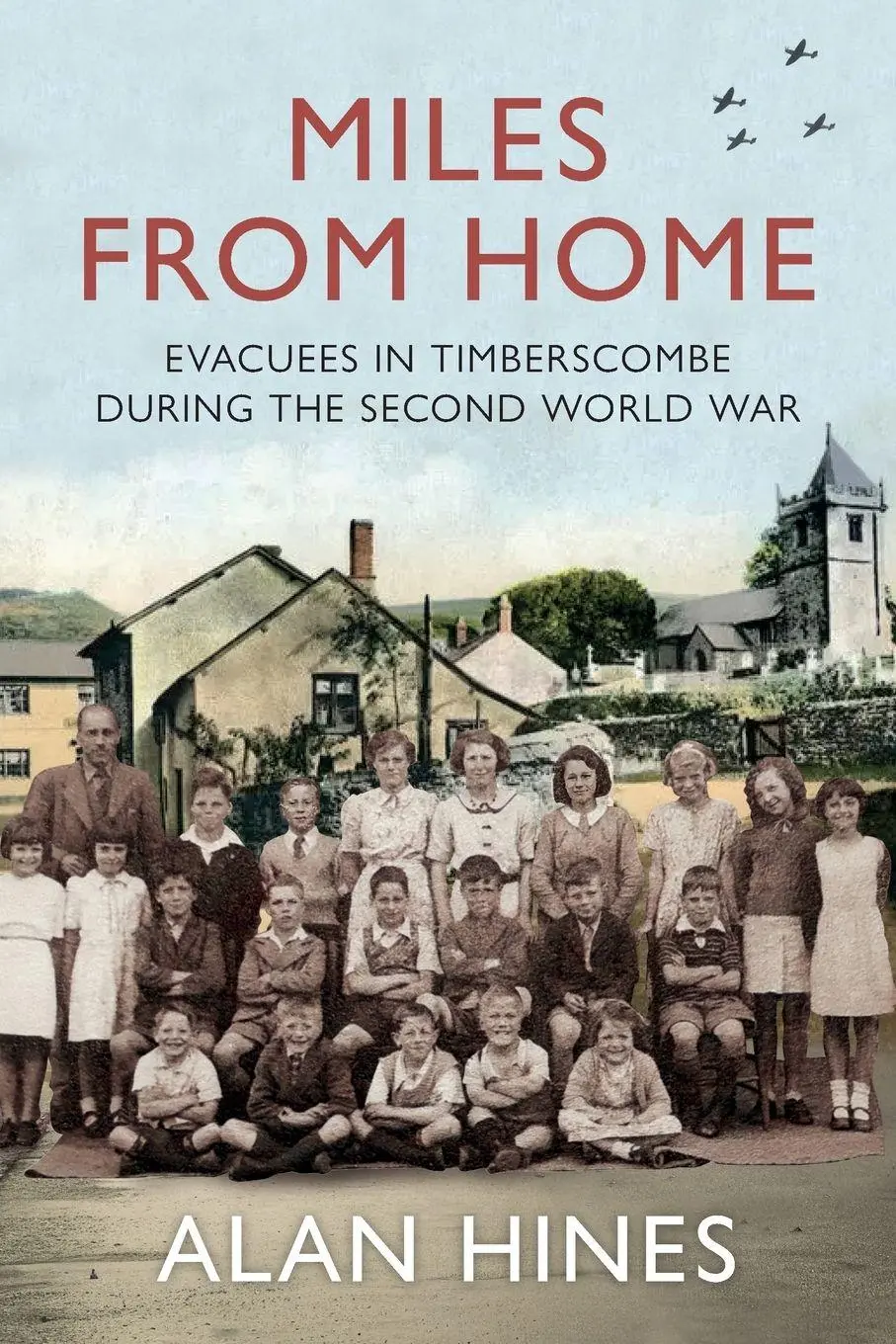 Cover: 9798986299105 | Miles From Home | Evacuees In Timberscombe During The Second World War