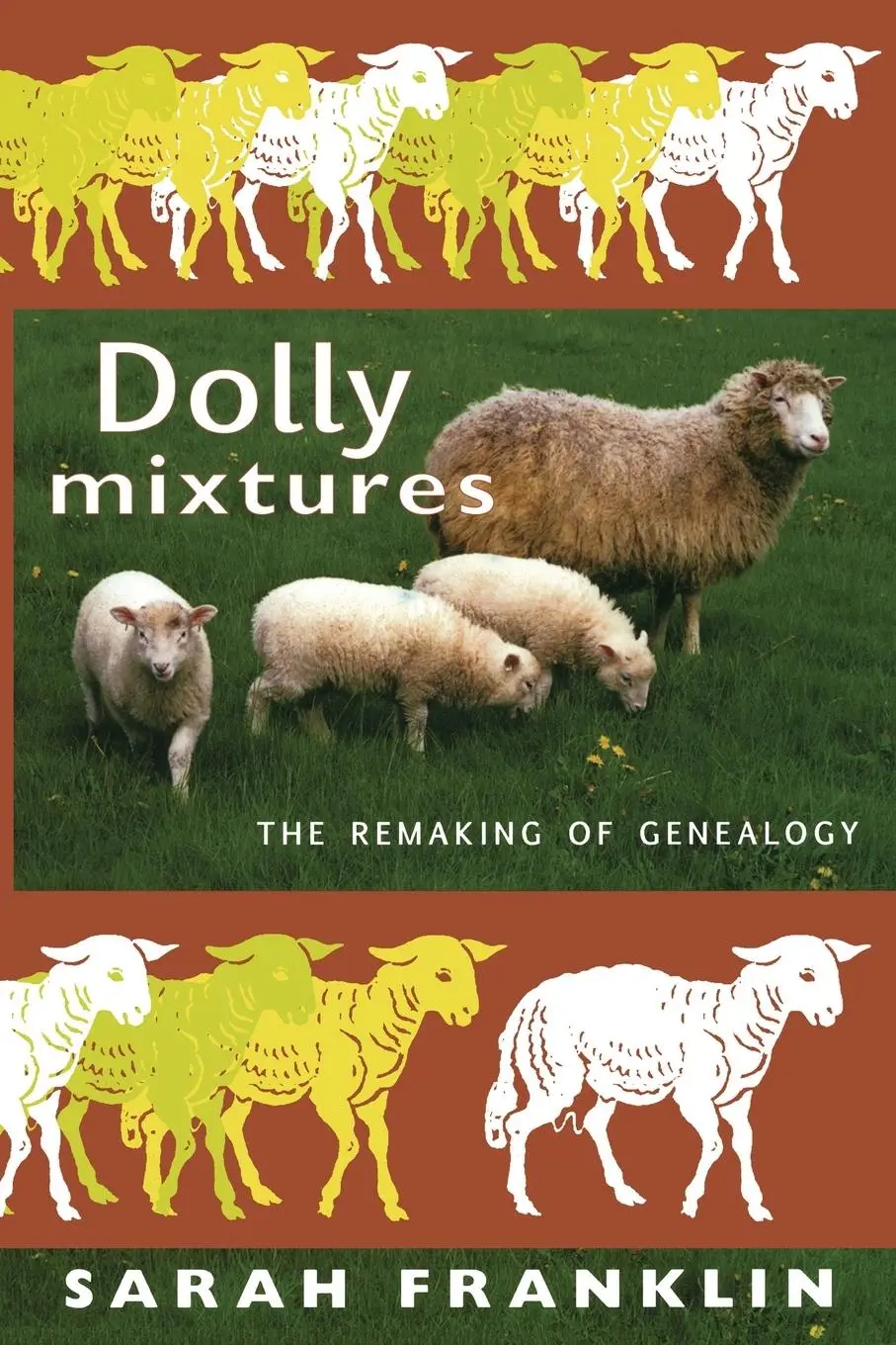 Cover: 9780822339205 | Dolly Mixtures | The Remaking of Genealogy | Sarah Franklin | Buch