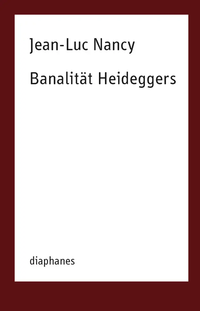 Cover: 9783037349205 | Banalität Heideggers | Jean-Luc Nancy | Taschenbuch | 82 S. | Deutsch