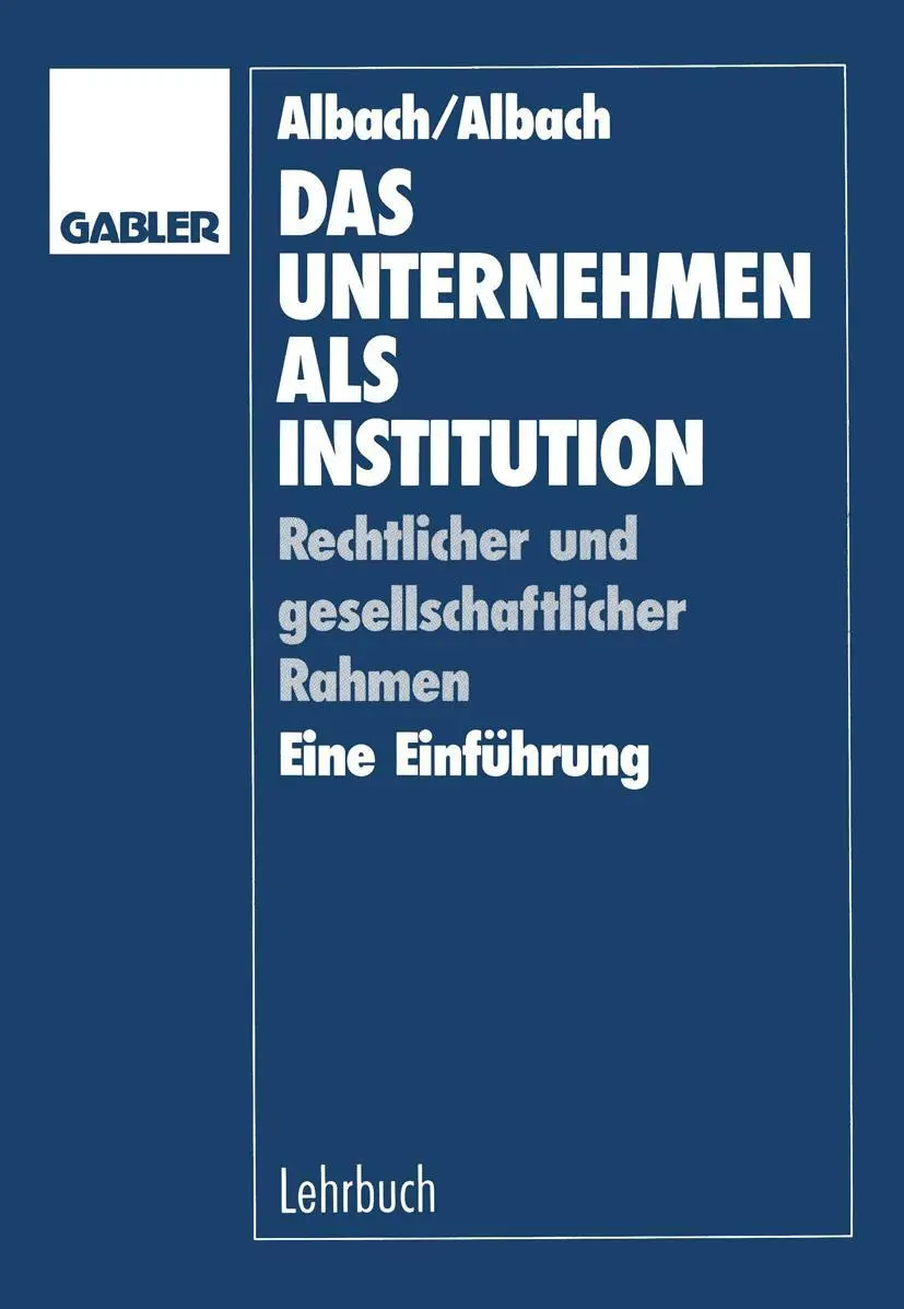 Cover: 9783409139205 | Das Unternehmen als Institution | Renate Albach | Taschenbuch | xvi