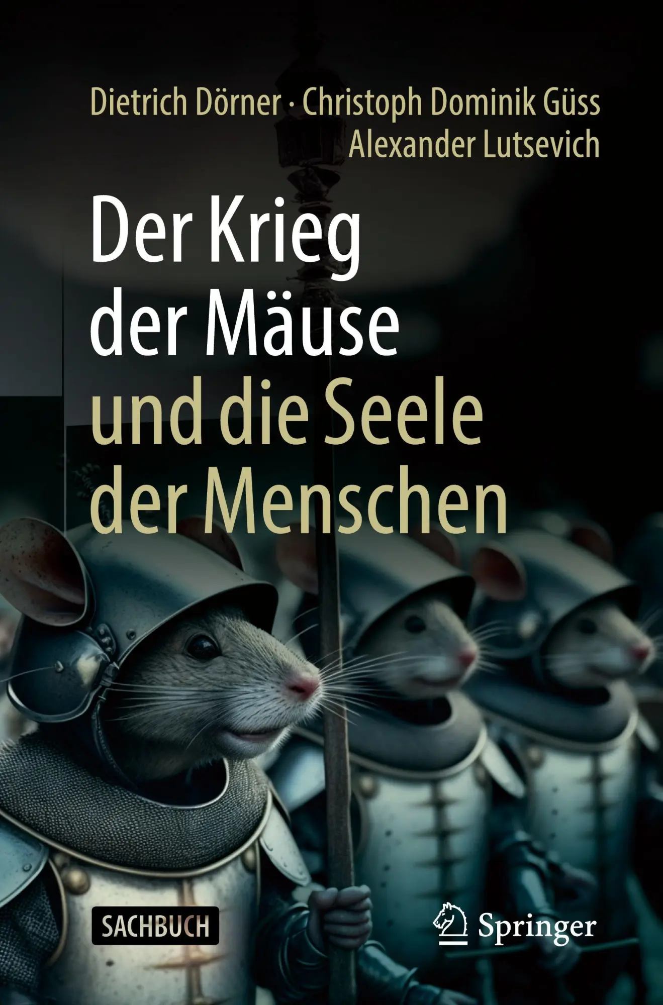 Cover: 9783662729205 | Der Krieg der Mäuse und die Seele der Menschen | Dörner (u. a.) | Buch