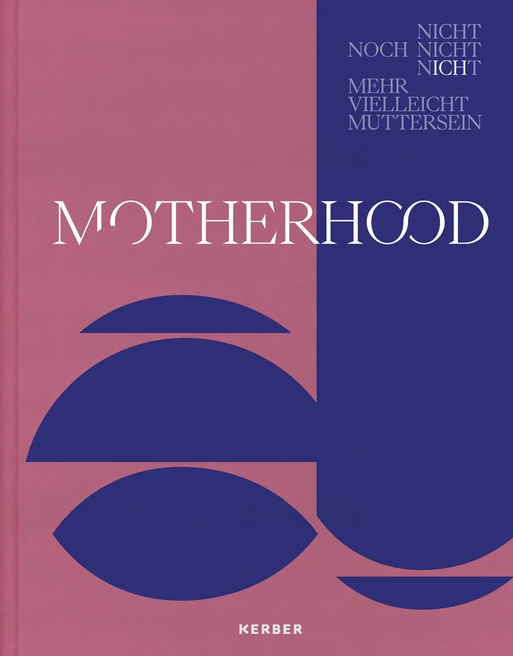 Cover: 9783735609205 | Motherhood | Buch | 128 S. | Deutsch | 2023 | Kerber Verlag