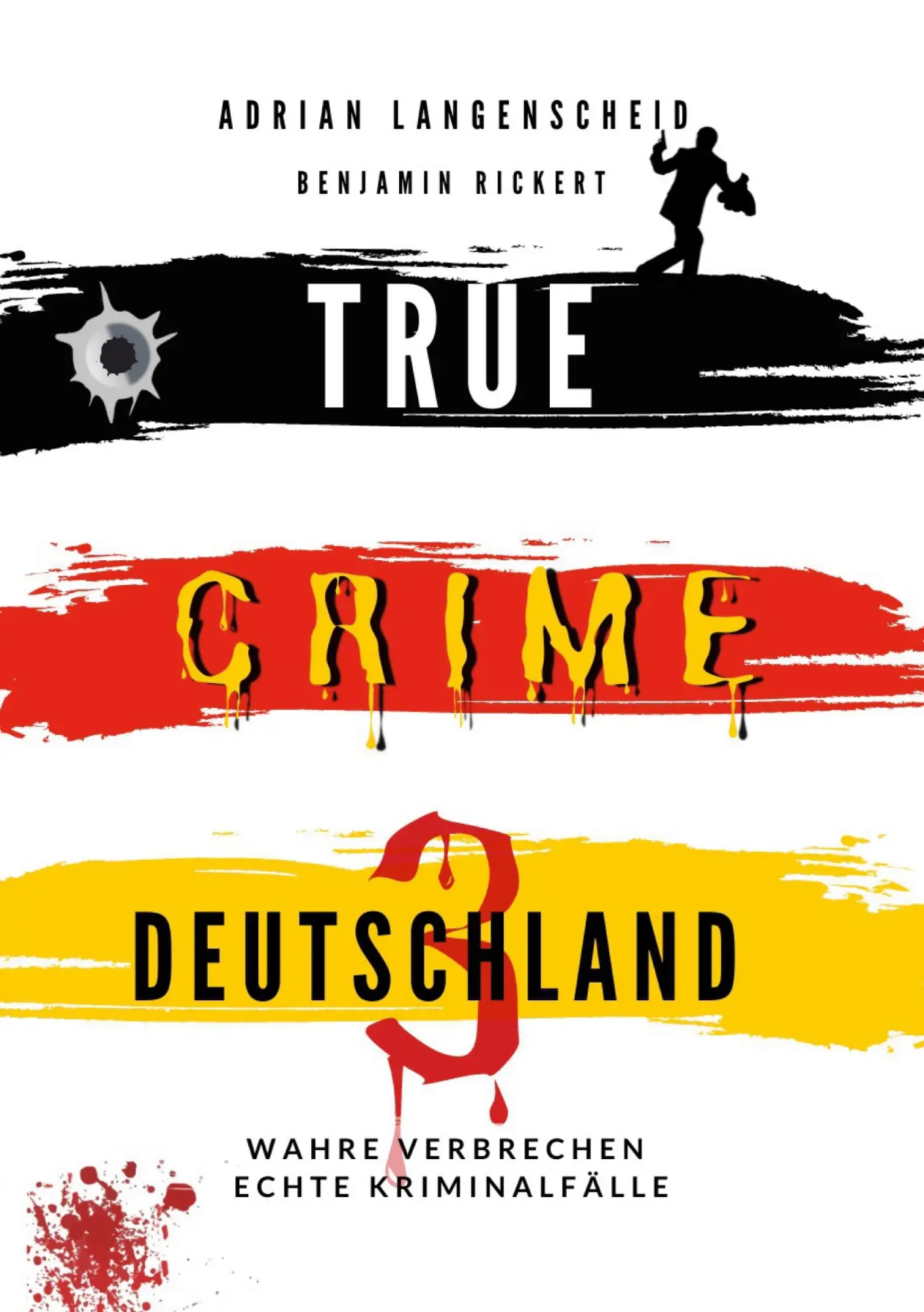 Cover: 9783754659205 | True Crime Deutschland 3 Wahre Verbrechen - Echte Kriminalfälle | Buch
