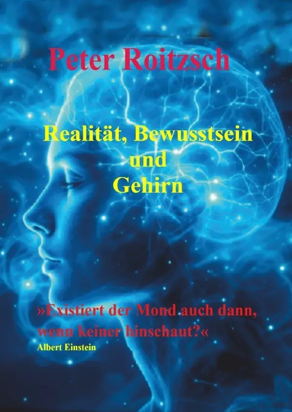 Cover: 9783819099205 | Realität, Bewusstsein und Gehirn | Peter Roitzsch | Taschenbuch
