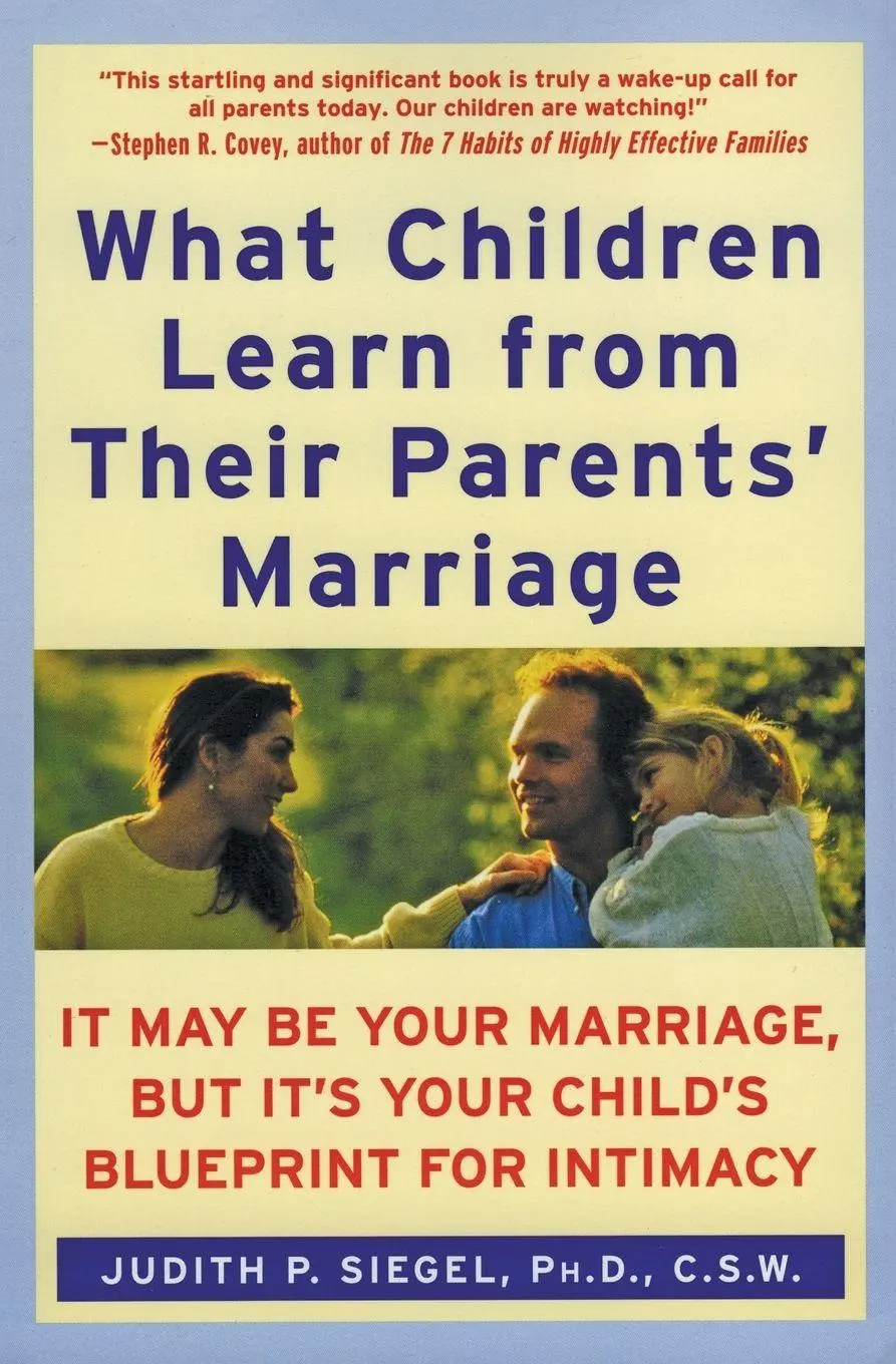 Cover: 9780060929305 | What Children Learn from Their Parents' Marriage | Judith P Siegel
