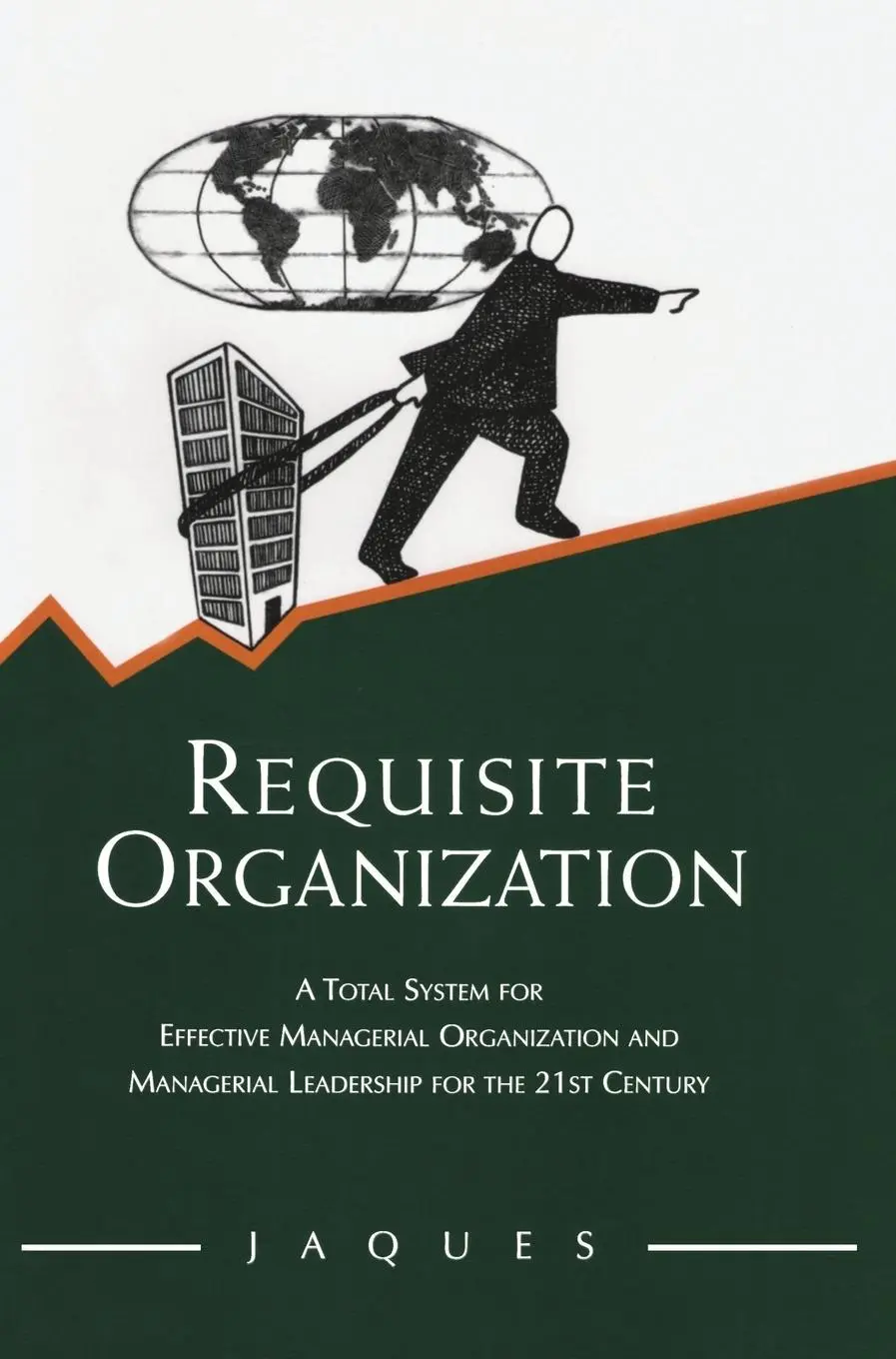 Cover: 9780566079405 | Requisite Organization | Elliott Jaques | Buch | Englisch | 1997