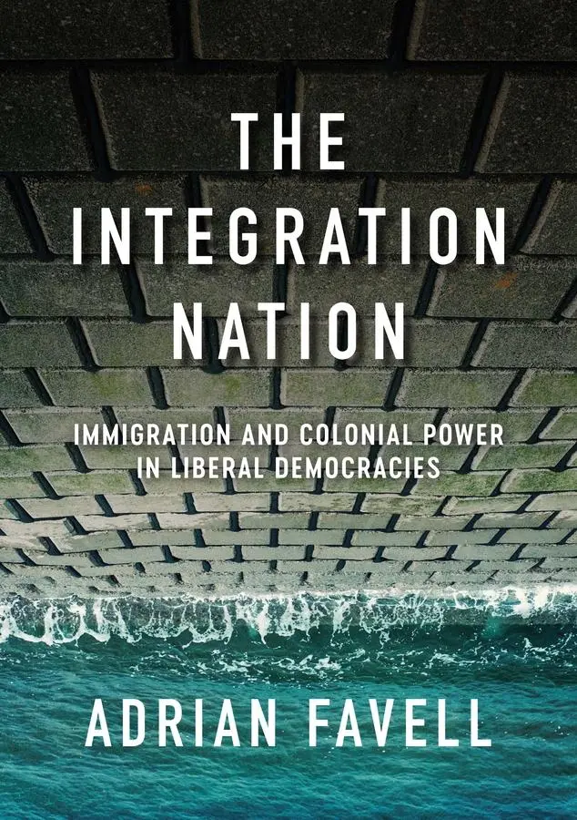 Cover: 9781509549405 | The Integration Nation | Adrian Favell | Taschenbuch | 232 S. | 2022