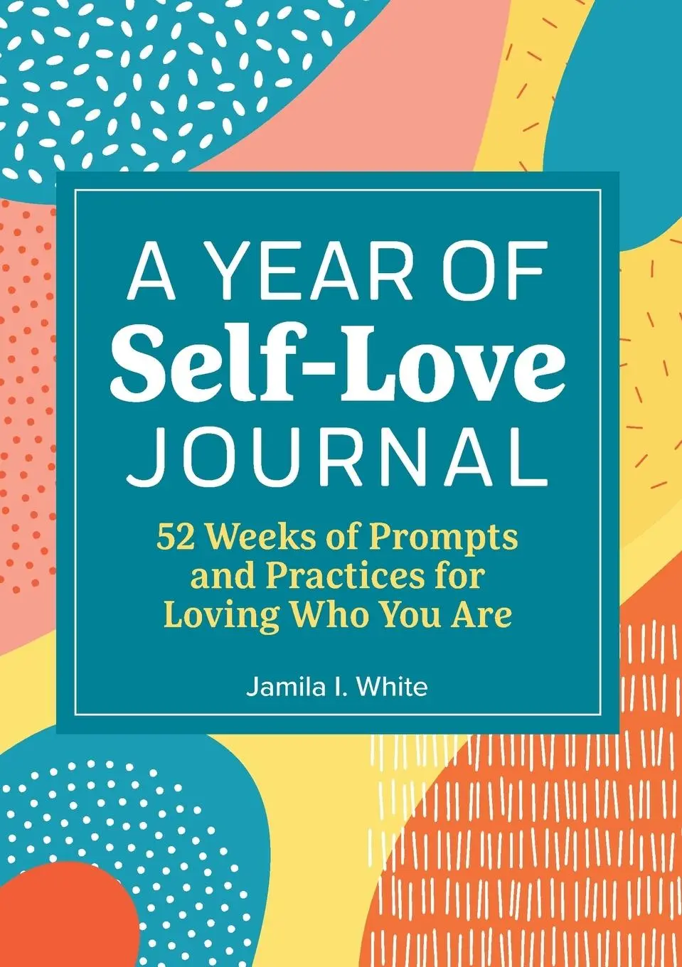Cover: 9781685399405 | A Year of Self-Love Journal | Jamila I. White | Taschenbuch | Englisch