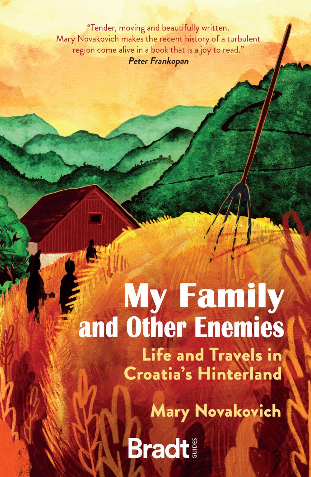 Cover: 9781784779405 | My Family and Other Enemies | Life and Travels in Croatia's Hinterland