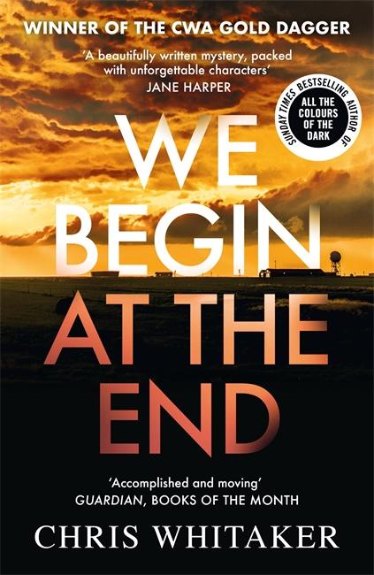 Cover: 9781785769405 | We Begin at the End | Chris Whitaker | Taschenbuch | 458 S. | Englisch