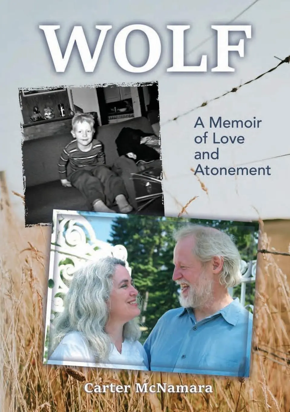 Cover: 9781933719405 | Wolf | A Memoir of Love and Atonement | Carter McNamara | Taschenbuch