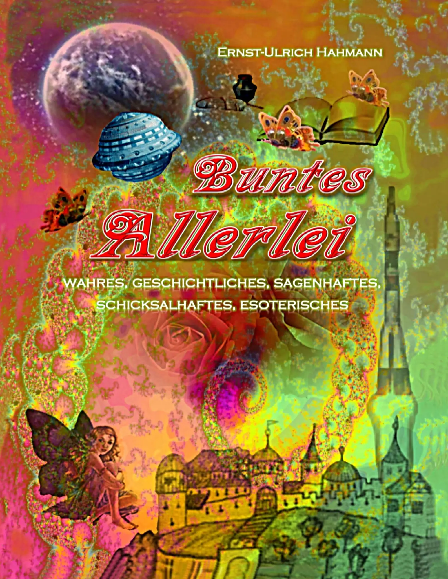 Cover: 9783732239405 | Buntes Allerlei | Ernst-Ulrich Hahmann | Taschenbuch | 236 S. | 2019