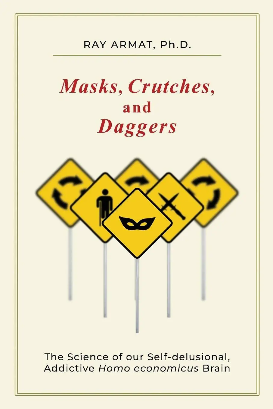 Cover: 9798985969405 | Masks, Crutches, and Daggers | Ray Armat | Taschenbuch | Englisch