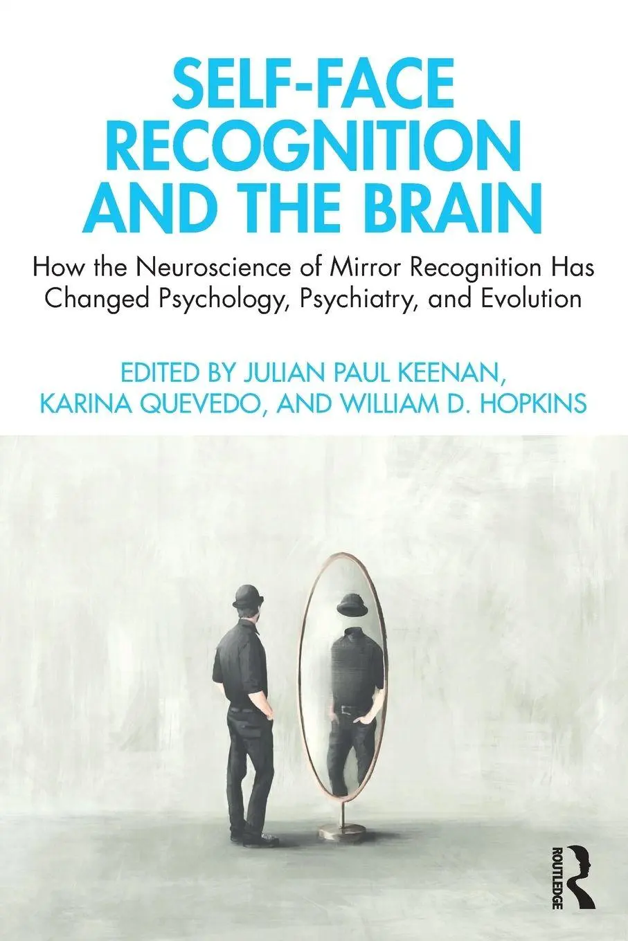 Self-Face Recognition and the Brain