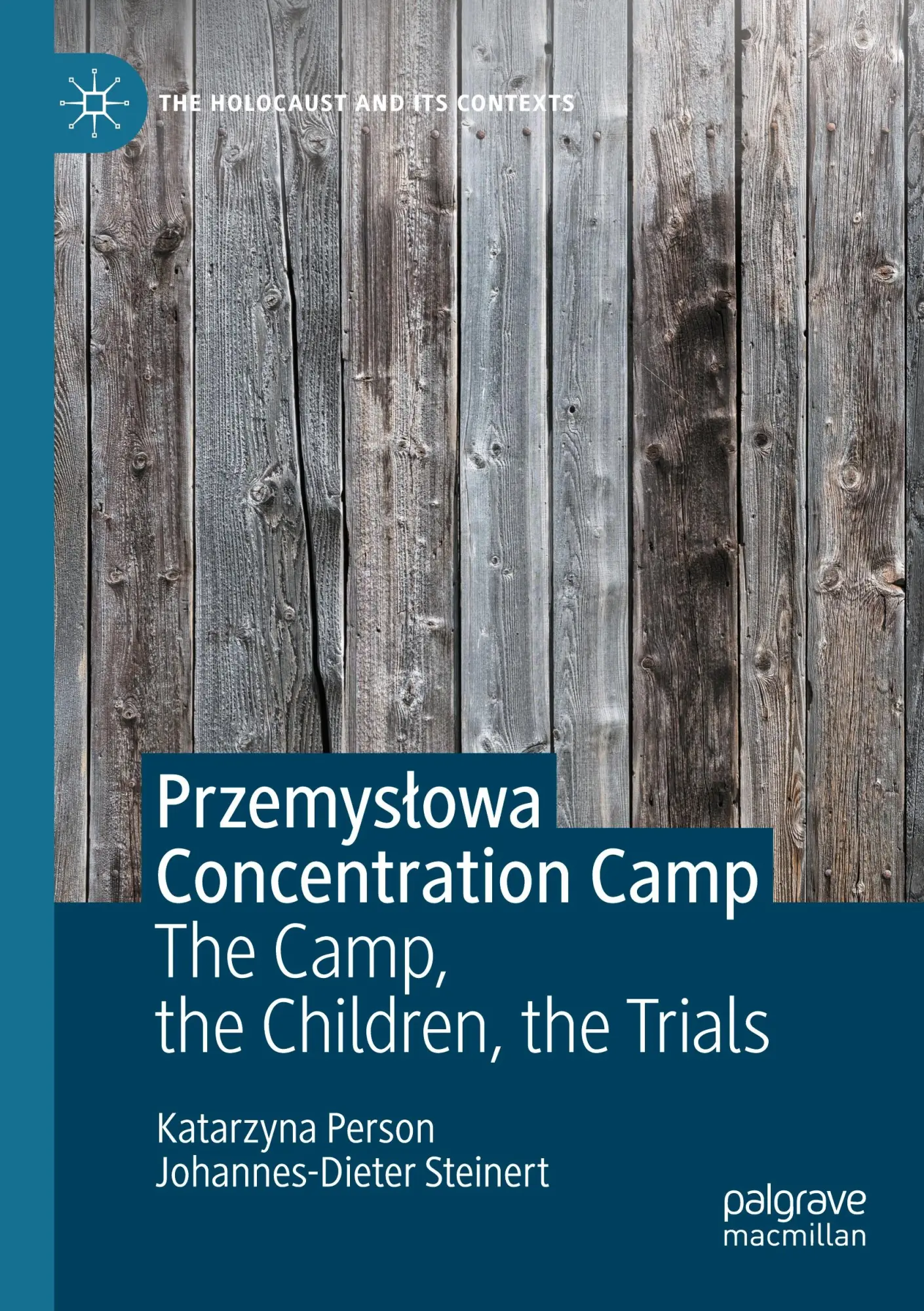 Cover: 9783031139505 | Przemys¿owa Concentration Camp | The Camp, the Children, the Trials
