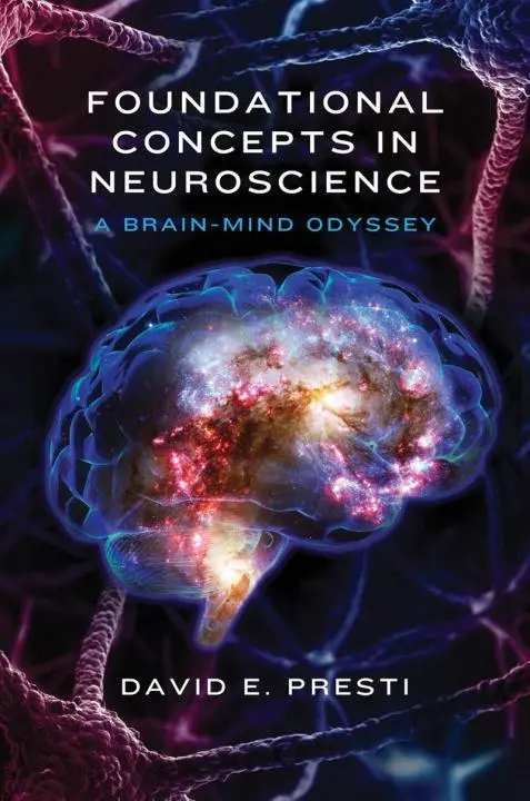 Cover: 9780393709605 | Foundational Concepts in Neuroscience | A Brain-Mind Odyssey | Presti