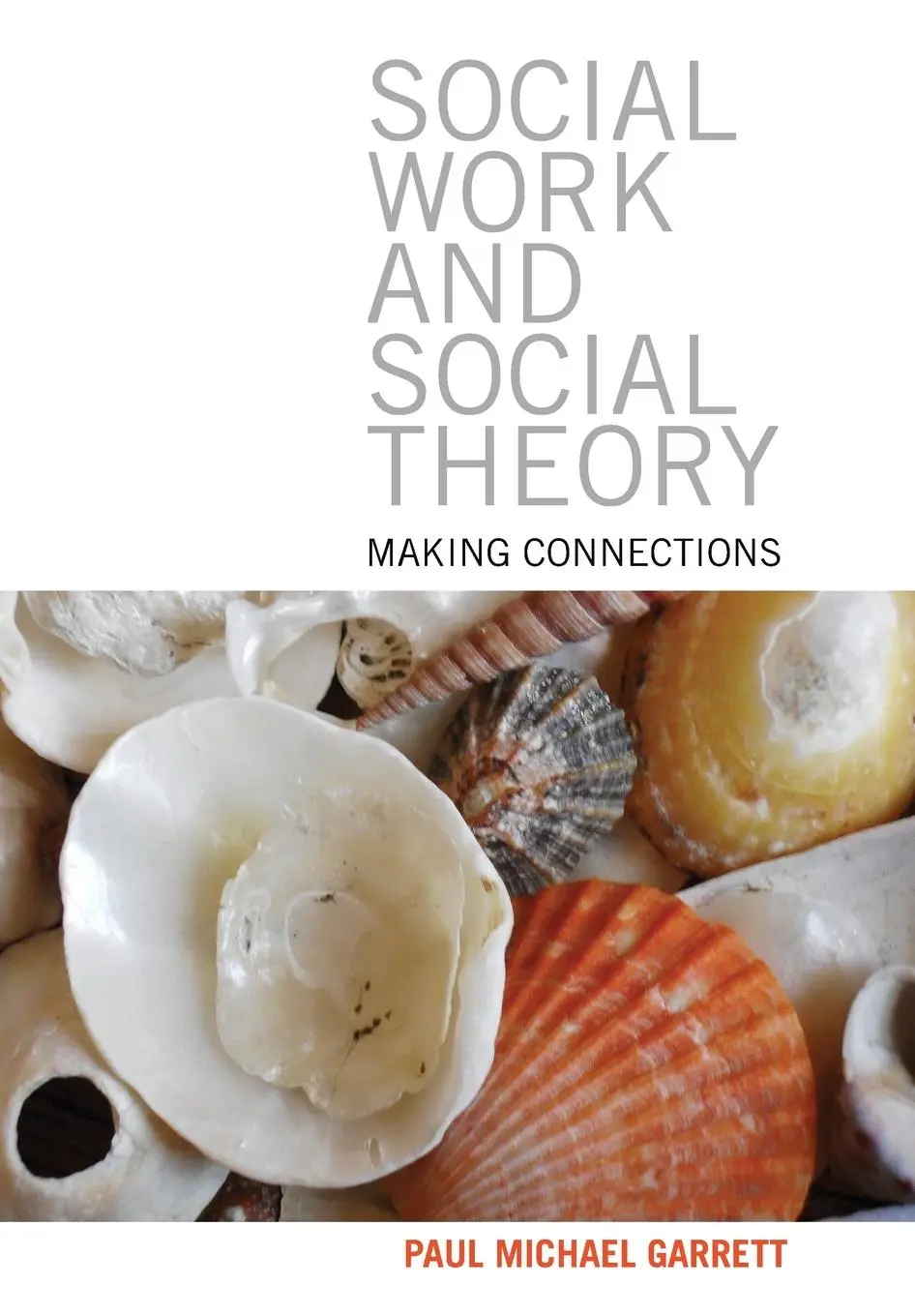 Cover: 9781847429605 | Social work and social theory | Paul Michael Garrett | Taschenbuch