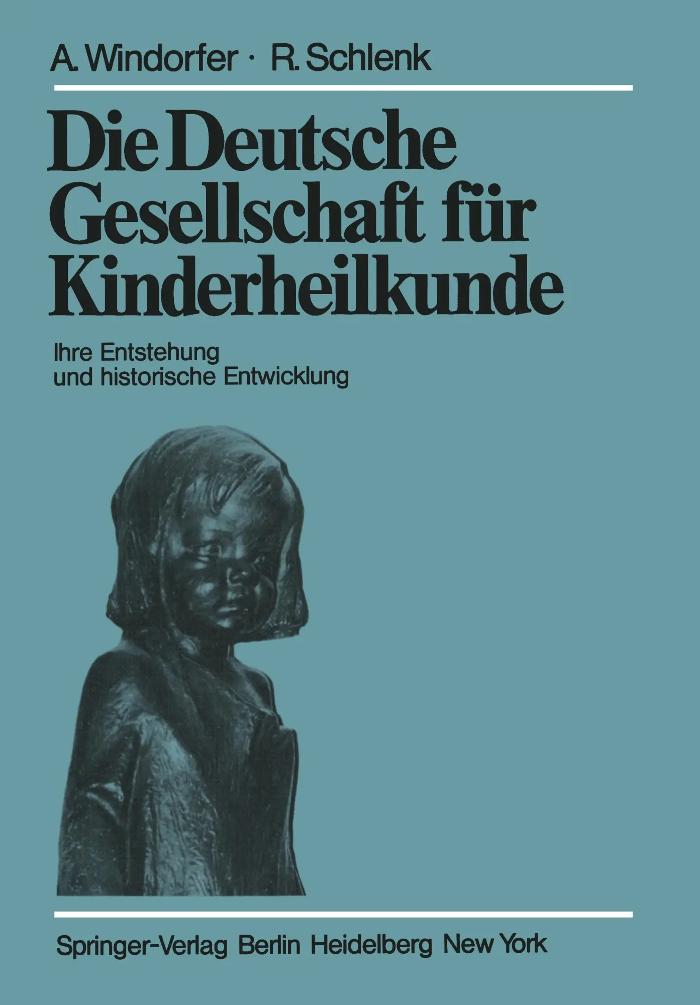 Die Deutsche Gesellschaft für Kinderheilkunde: Ihre Entstehung und historische Entwicklung