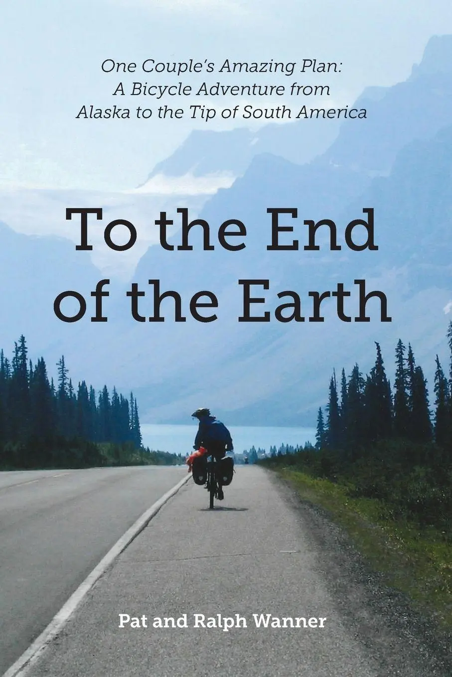 Cover: 9798994619605 | To the End of the Earth | Pat Wanner (u. a.) | Taschenbuch | Englisch