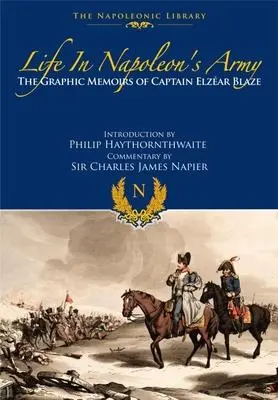 Cover: 9781399019705 | Life In Napoleon's Army | The Graphic Memoirs of Captain Elzear Blaze