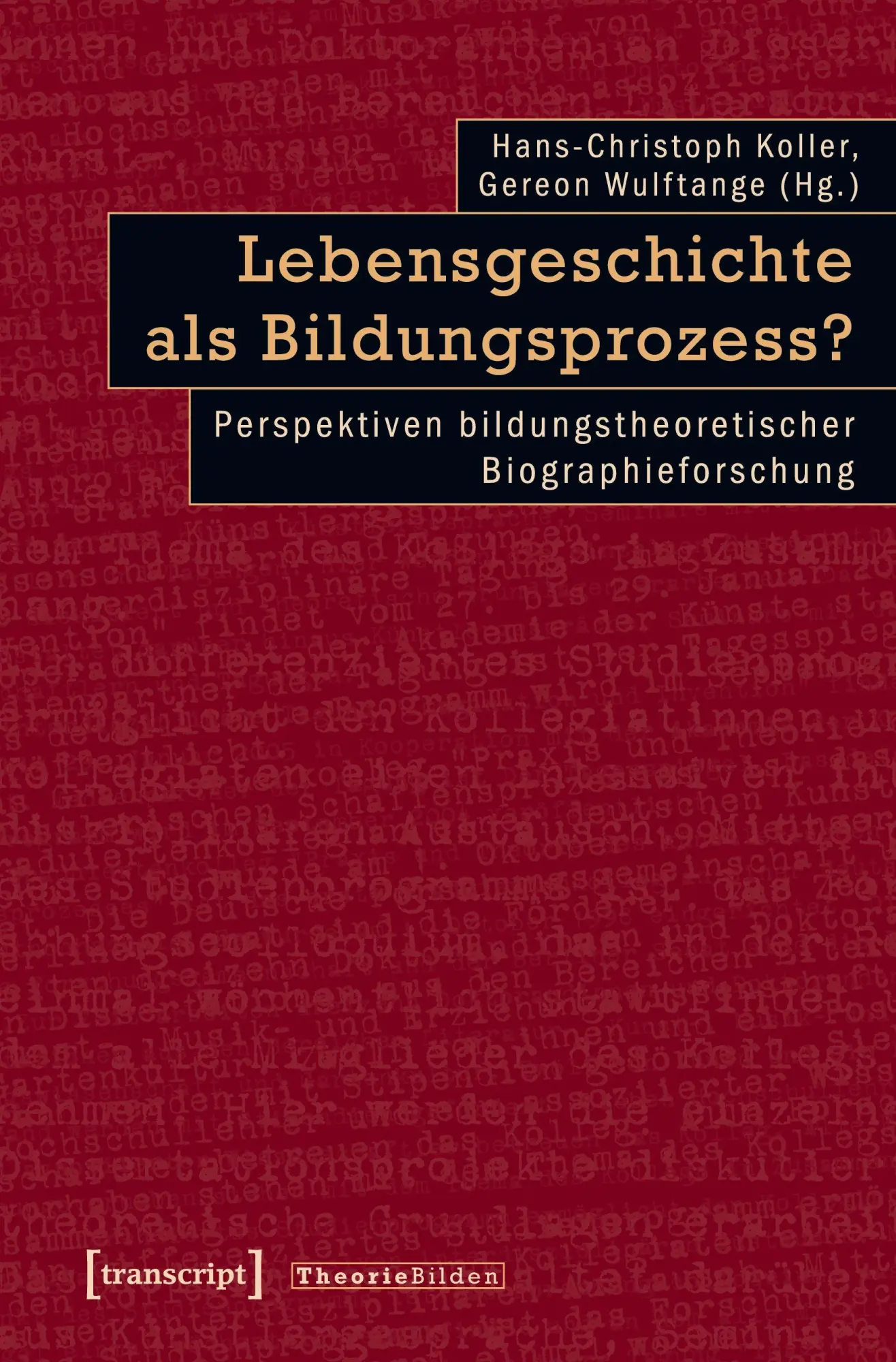 Cover: 9783837629705 | Lebensgeschichte als Bildungsprozess? | Hans-Christoph Koller | Buch