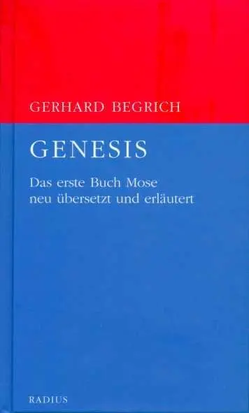 Cover: 9783871739705 | Genesis | Das erste Buch Mose neu übersetzt und erläutert | Begrich