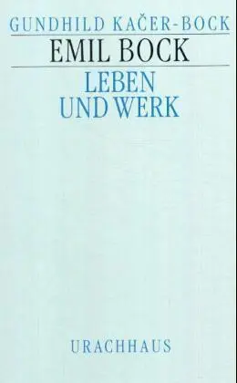Cover: 9783878389705 | Emil Bock | Leben und Werk | Gunhild Kacer-Bock (u. a.) | Buch | 1993