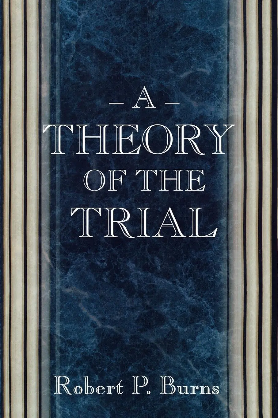 Cover: 9780691089805 | A Theory of the Trial | Robert P. Burns | Taschenbuch | Englisch