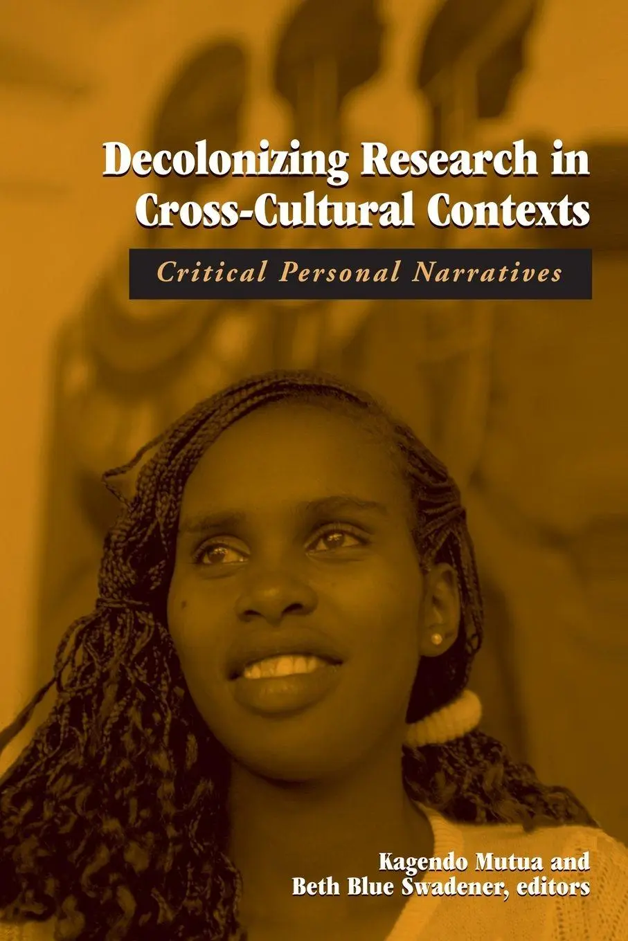 Cover: 9780791459805 | Decolonizing Research in Cross-Cultural Contexts | Mutua (u. a.)