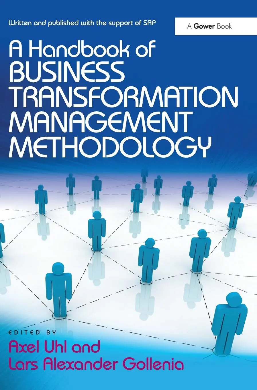 Cover: 9781409449805 | A Handbook of Business Transformation Management Methodology | Buch