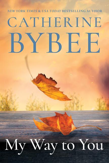 Cover: 9781542009805 | My Way to You | Catherine Bybee | Taschenbuch | Englisch | 2020