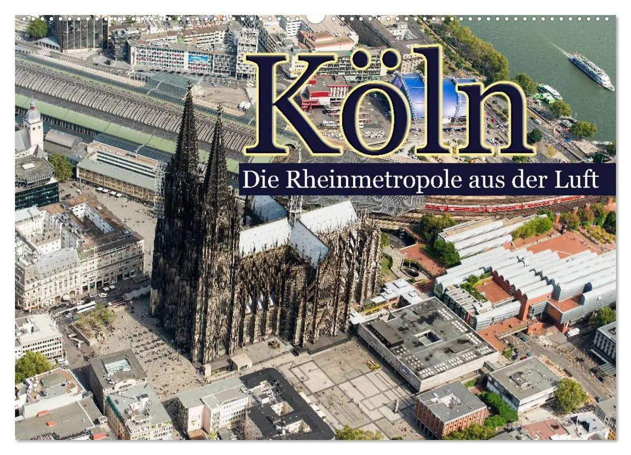 Cover: 9783516099805 | Köln - Die Rheinmetropole aus der Luft (Wandkalender 2026 DIN A2...
