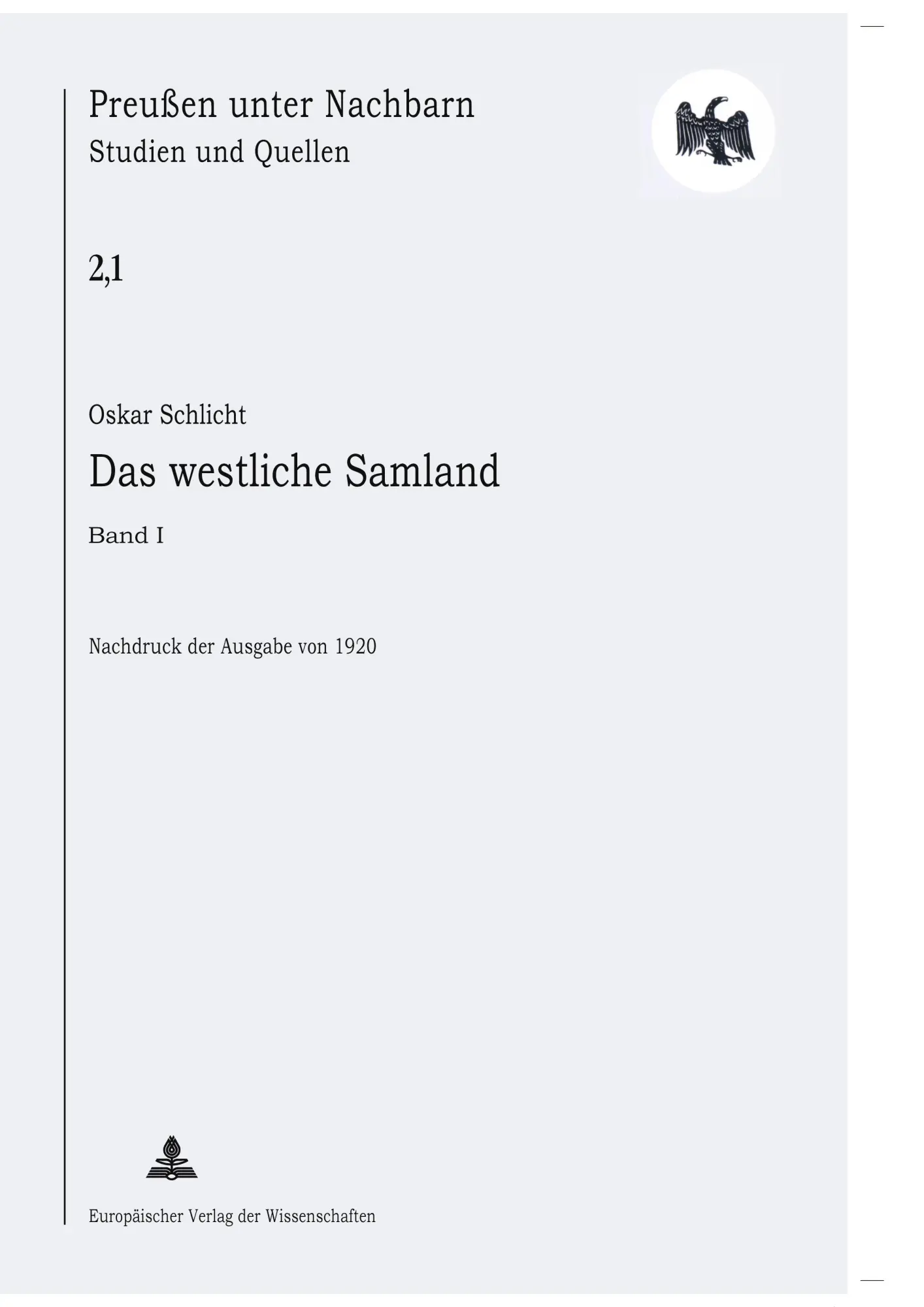 Das westliche Samland: Nachdruck der Ausgabe von 1920- Band I + II (Preußen unter Nachbarn. Studien und Quellen)