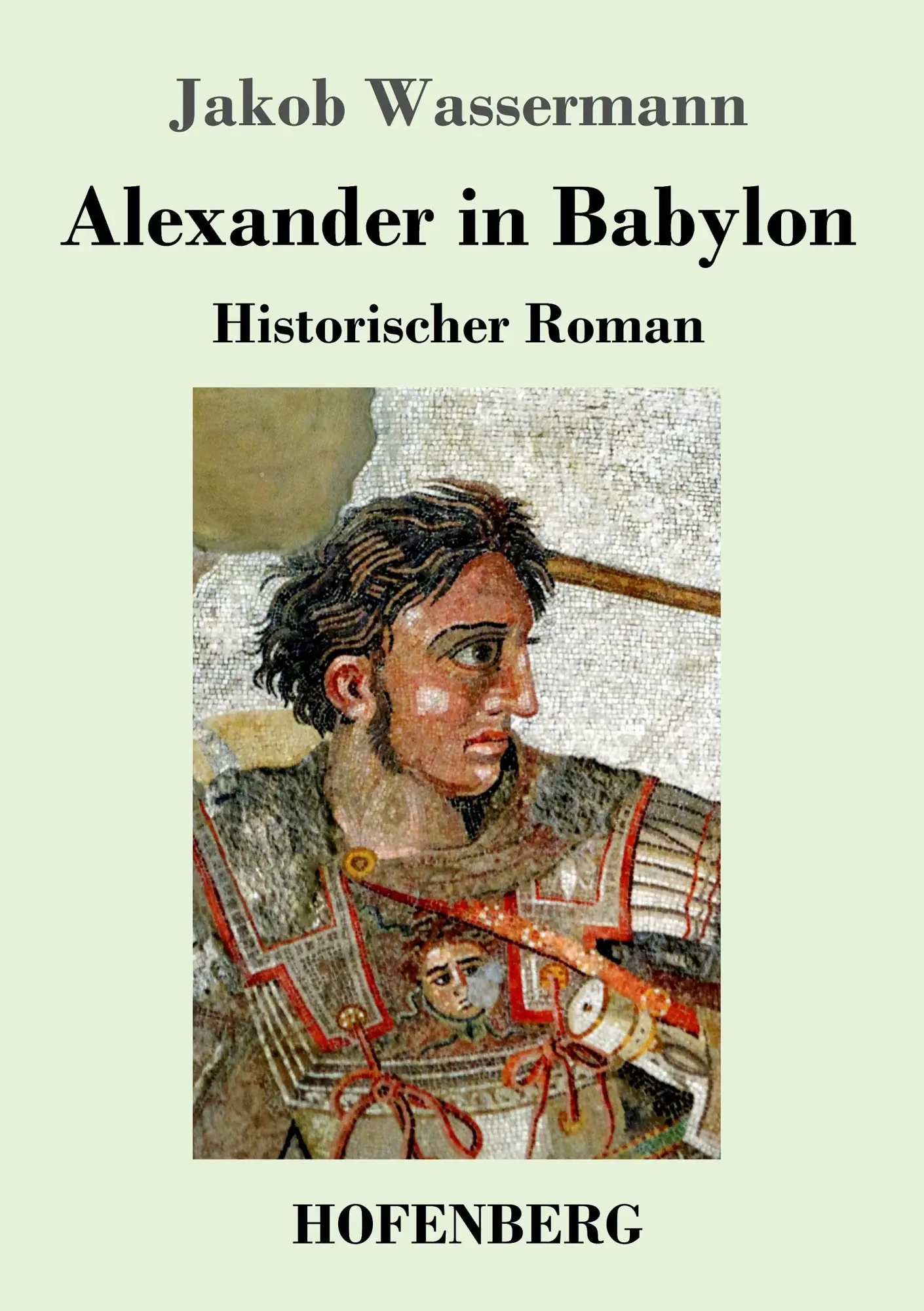 Cover: 9783743709805 | Alexander in Babylon | Historischer Roman | Jakob Wassermann | Buch