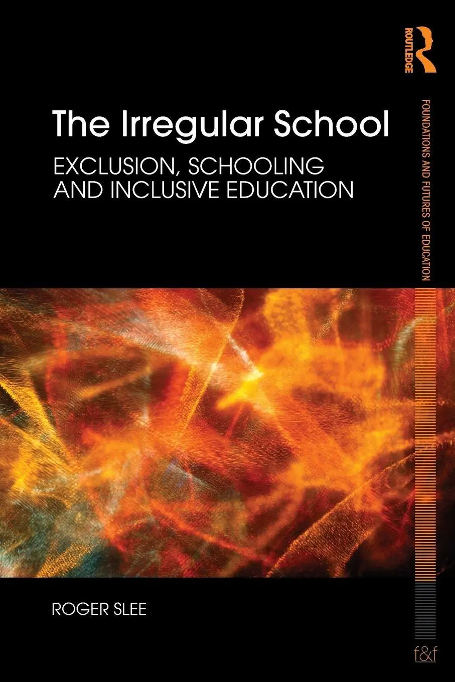 Cover: 9780415479905 | The Irregular School | Exclusion, Schooling and Inclusive Education