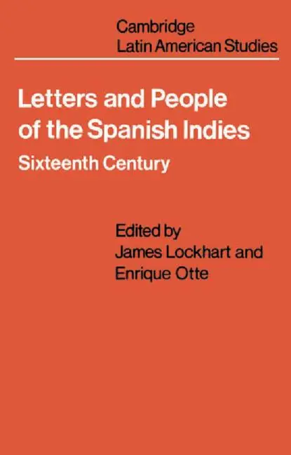 Cover: 9780521099905 | Letters and People of the Spanish Indies | Sixteenth Century | Buch