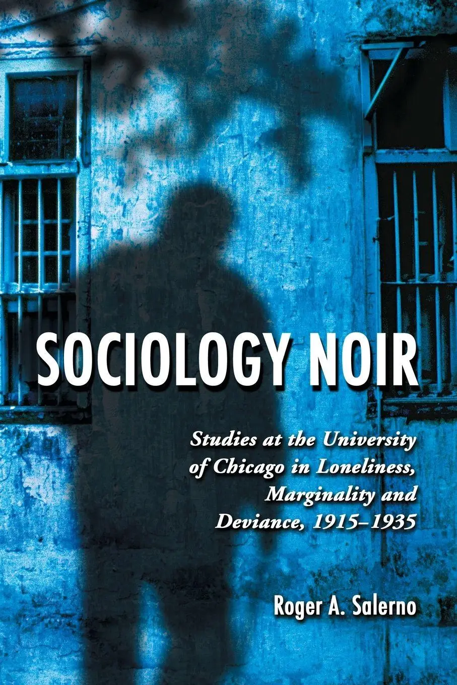 Cover: 9780786429905 | Sociology Noir | Roger A. Salerno | Taschenbuch | Englisch | 2007