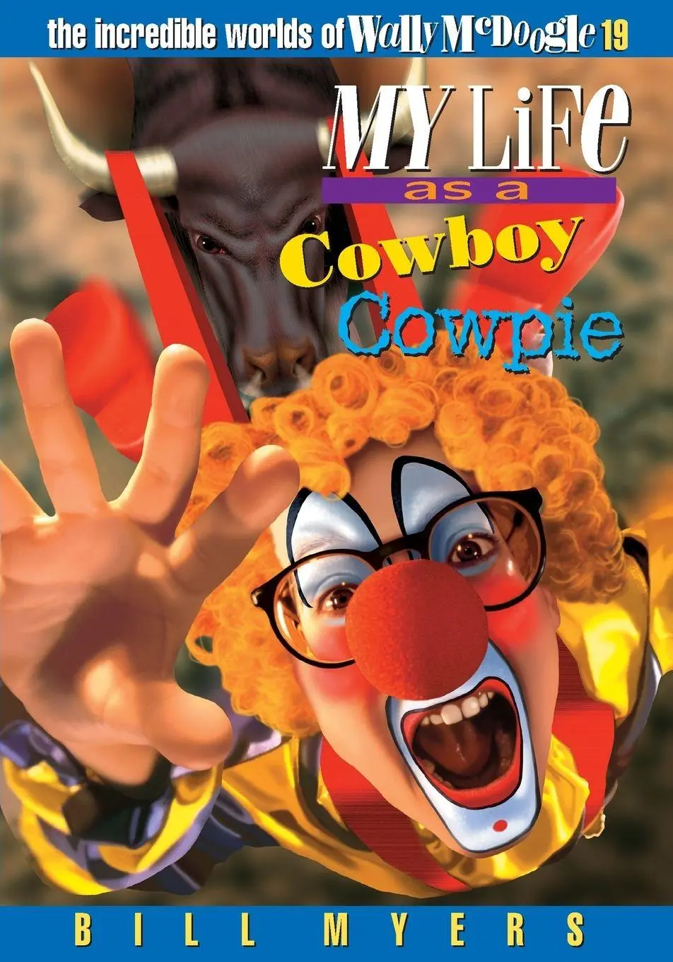 Cover: 9780849959905 | A My Life as a Cowboy Cowpie | 19 | Bill Myers | Taschenbuch | 2022