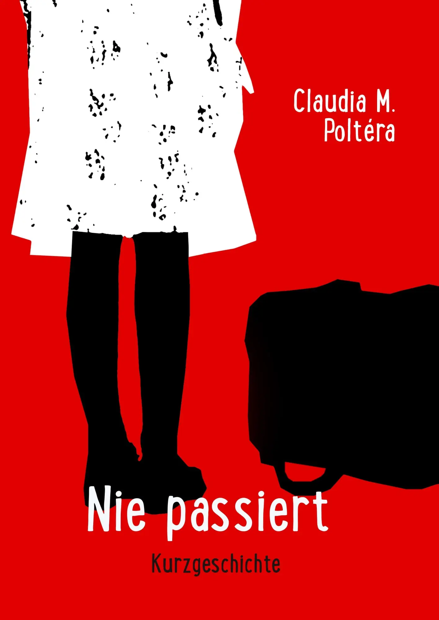 Cover: 9783746079905 | Nie passiert | Kurzgeschichte | Claudia M. Poltéra | Buch | 64 S.