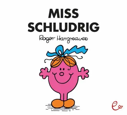 Cover: 9783943919905 | Miss Schludrig | Roger Hargreaves | Taschenbuch | 32 S. | Deutsch