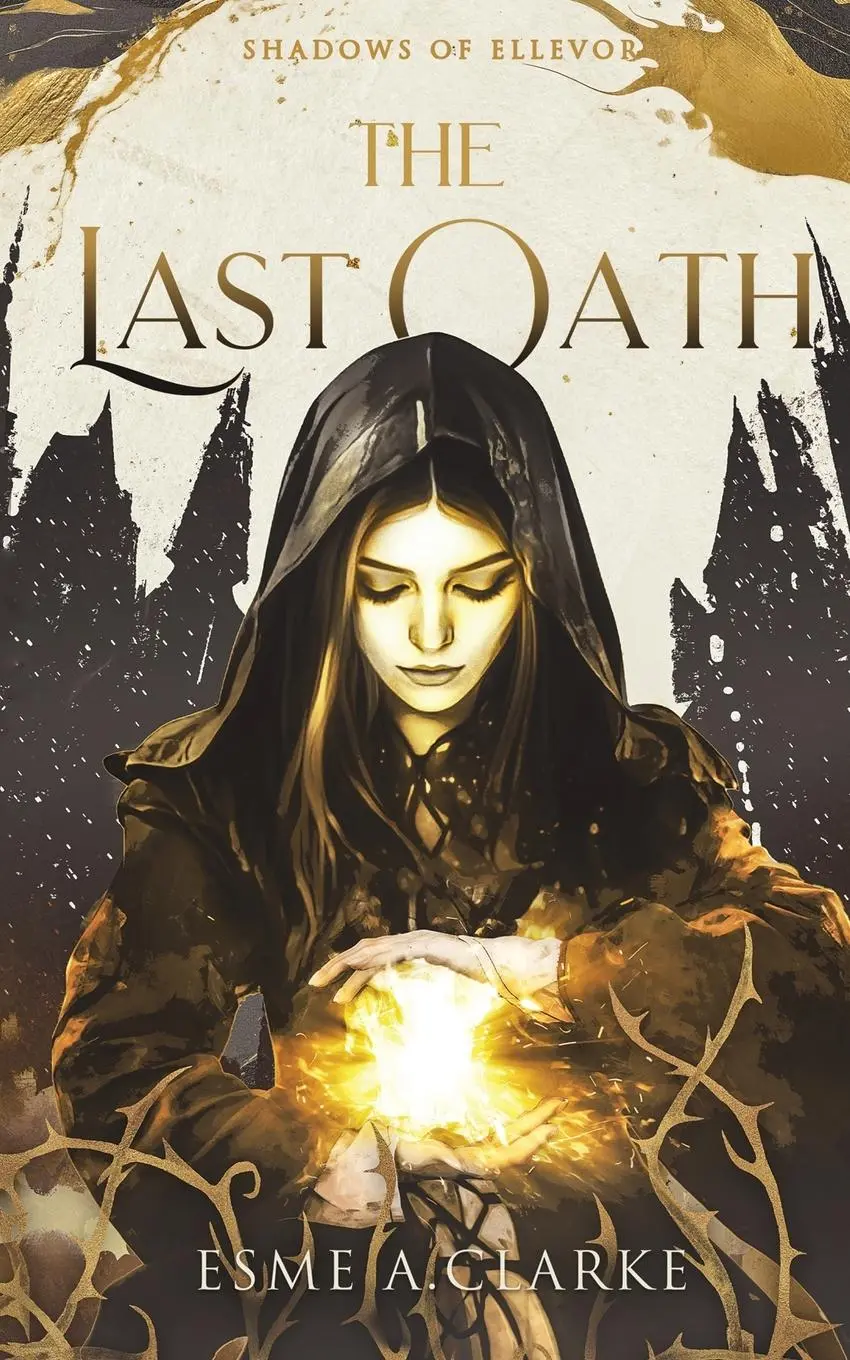 Cover: 9781068450006 | The Last Oath | Esme A Clarke | Taschenbuch | Englisch | 2025