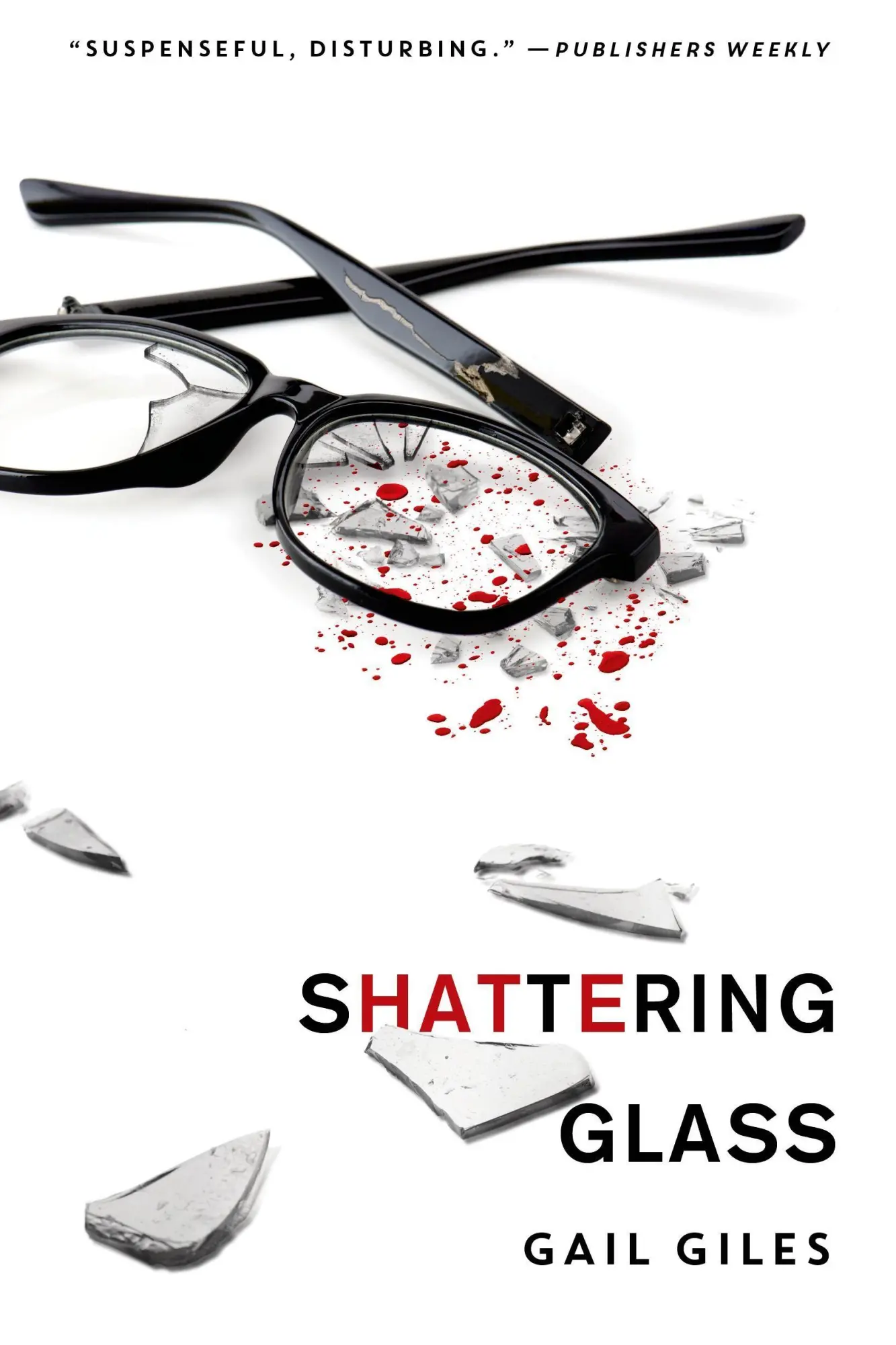 Cover: 9781250060006 | Shattering Glass | Gail Giles | Taschenbuch | Englisch | 2015