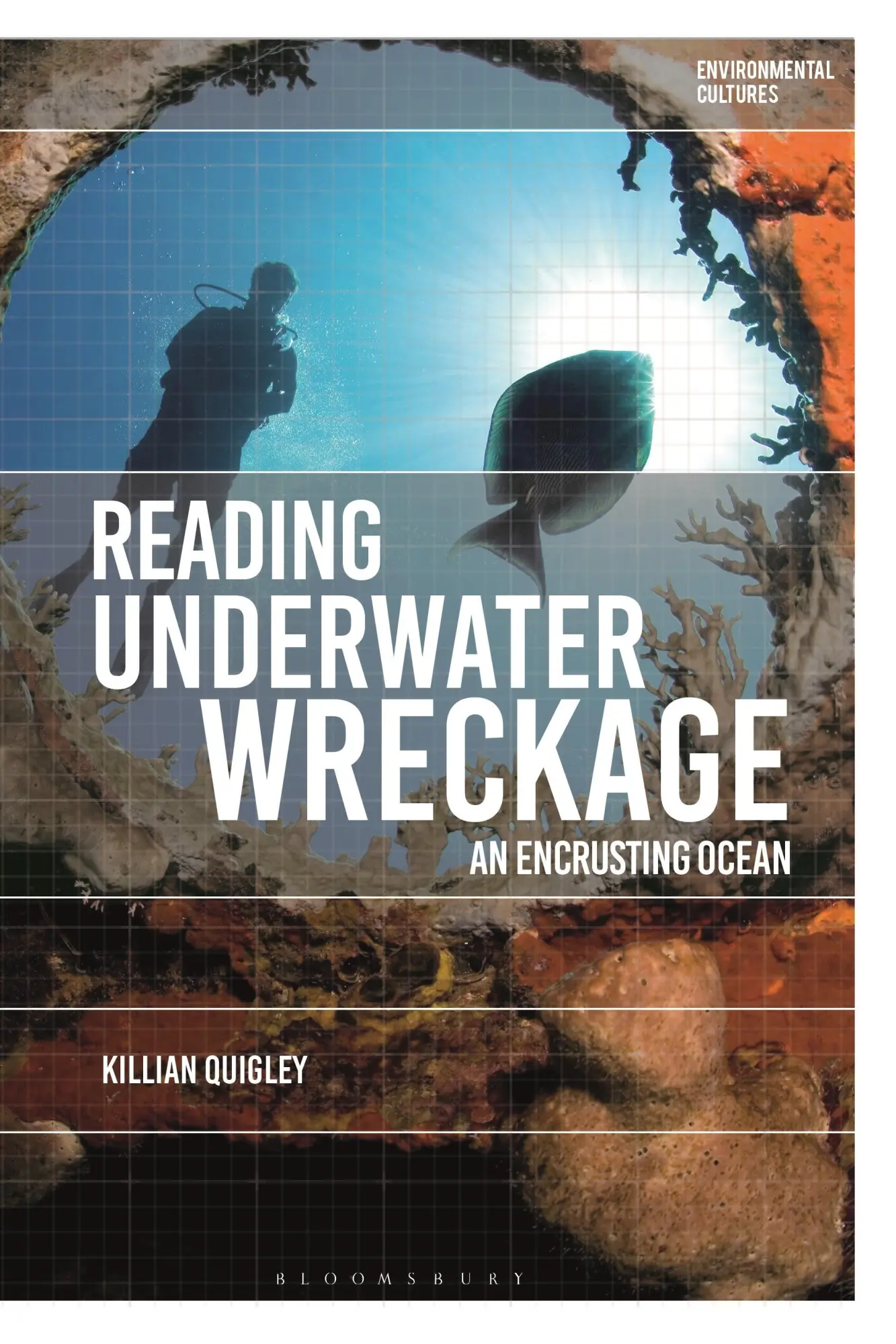 Cover: 9781350290006 | Reading Underwater Wreckage | An Encrusting Ocean | Killian Quigley