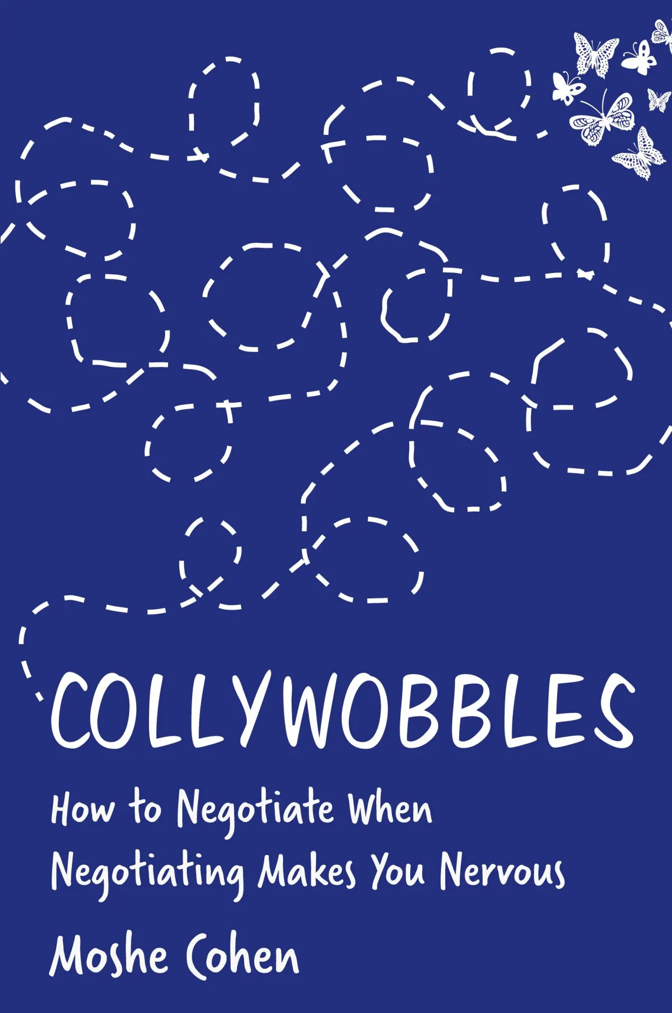 Cover: 9781735260006 | Collywobbles | How to Negotiate When Negotiating Makes You Nervous