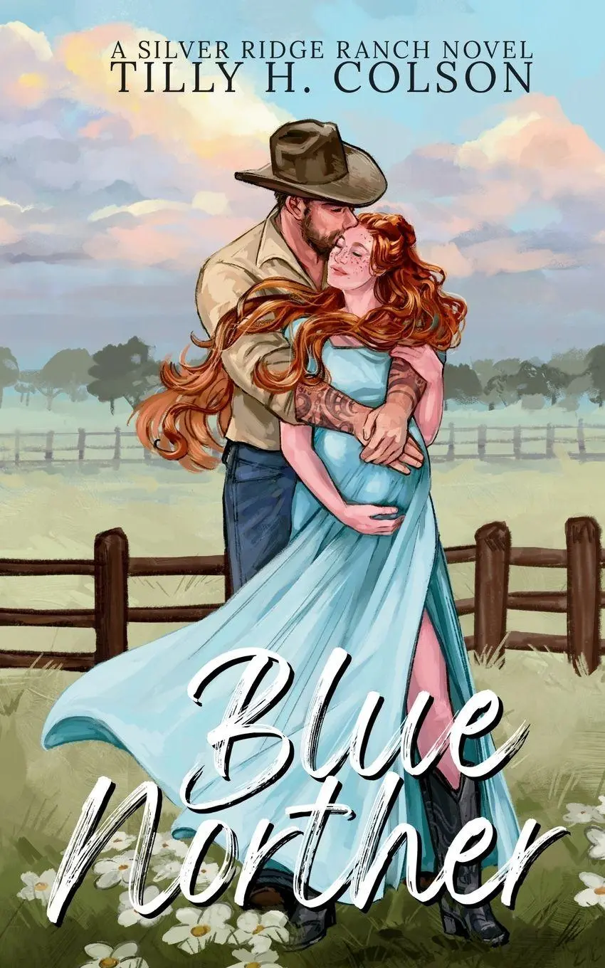 Cover: 9781972490006 | Blue Norther | Tilly H. Colson | Taschenbuch | Silver Ridge Ranch
