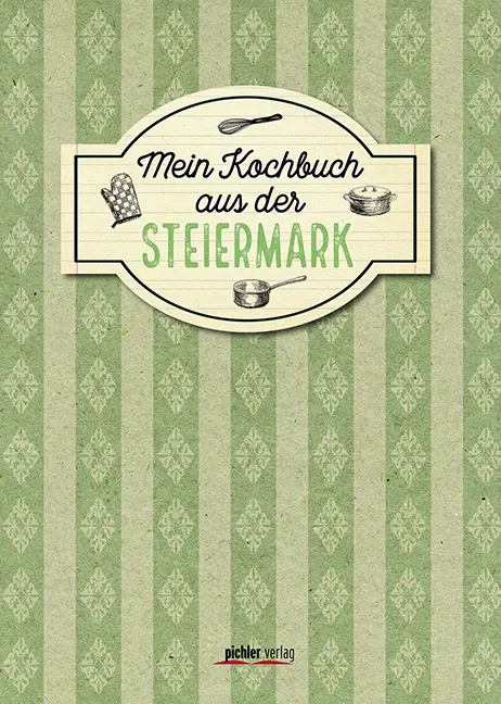 Cover: 9783222140006 | Mein Kochbuch aus der Steiermark | Christiane Buchner | Buch | 160 S.