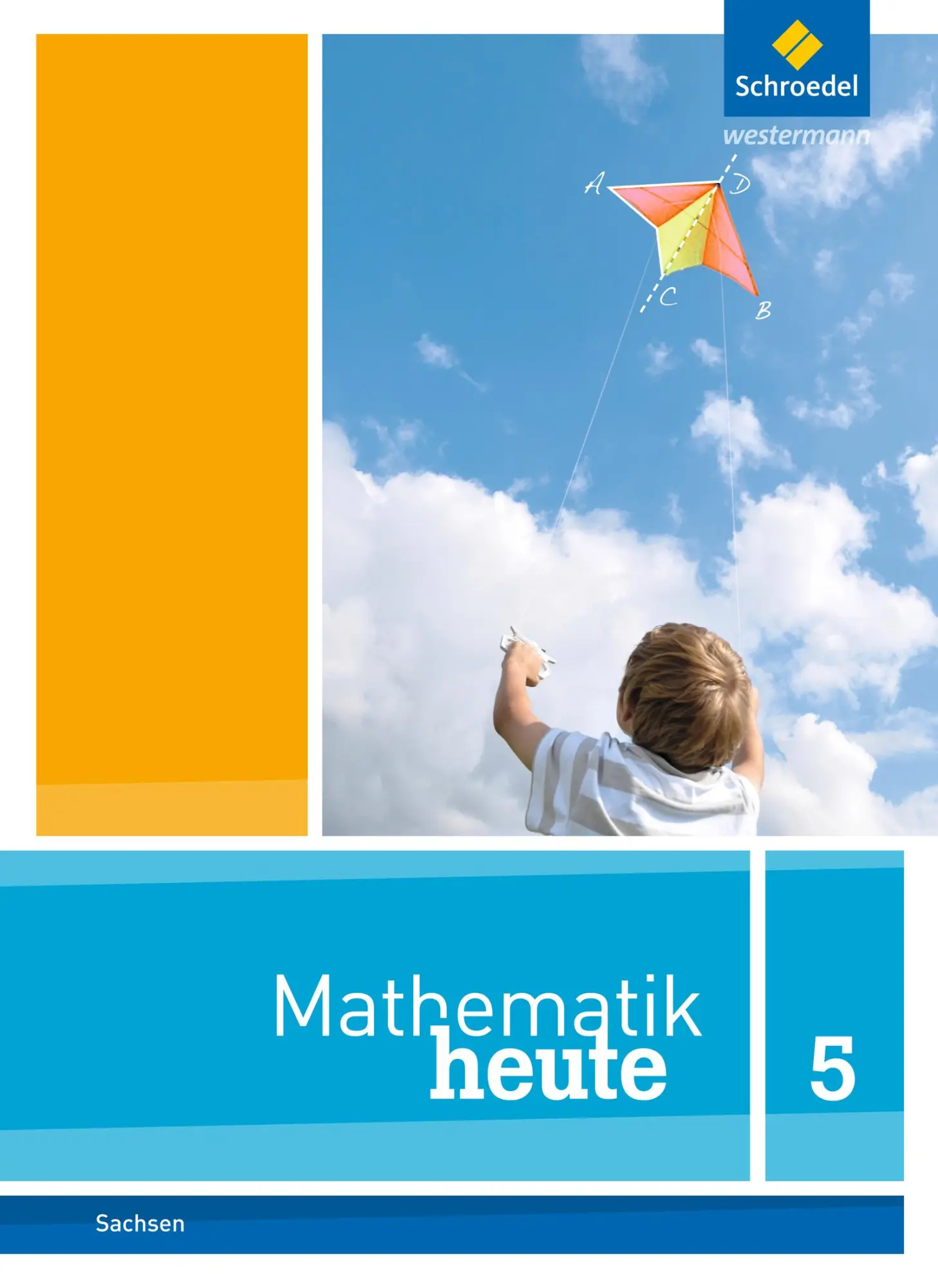 Cover: 9783507810006 | Mathematik heute 5. Schulbuch. Sachsen | Ausgabe 2012 | Buch | 290 S.