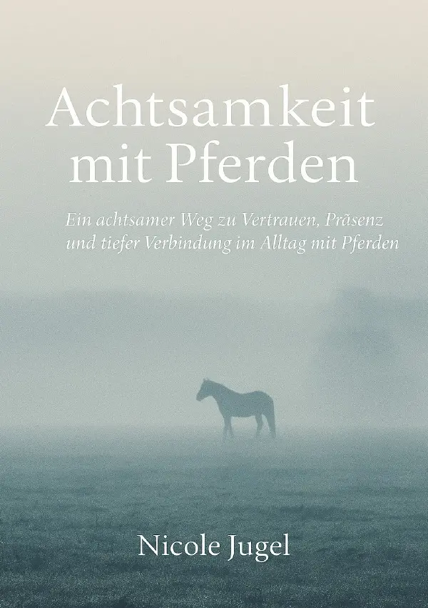 Cover: 9783565090006 | Achtsamkeit mit Pferden | Nicole Jugel | Taschenbuch | 40 S. | Deutsch